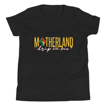 Load image into Gallery viewer, Motherland Drip - Youth