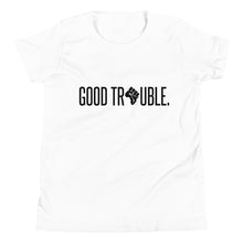 Load image into Gallery viewer, Good Trouble - Youth